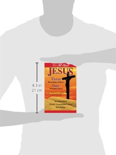 It's All About Jesus: Three Bestselling Authors, One Dynamic Savior