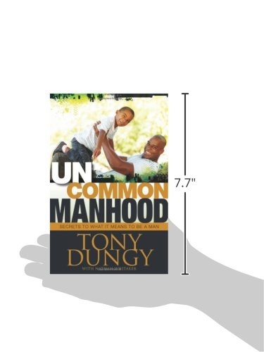 Uncommon Manhood: Secrets to What It Means to Be a Man