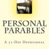 Personal Parables: A 31-Day Devotional