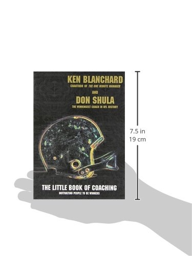 The Little Book of Coaching: Motivating People to Be Winners
