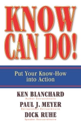 Know Can Do!: Put Your Know-How into Action
