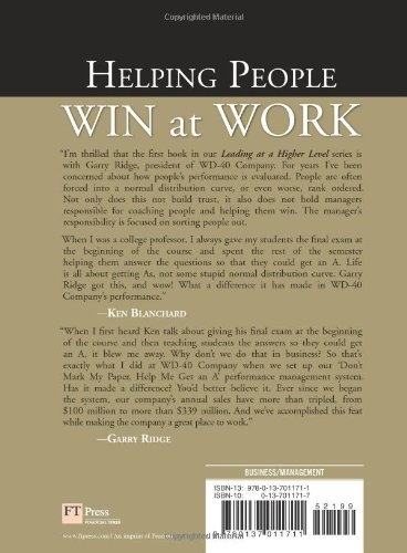 Helping People Win at Work: A Business Philosophy Called "Don't Mark My Paper, Help Me Get an A"