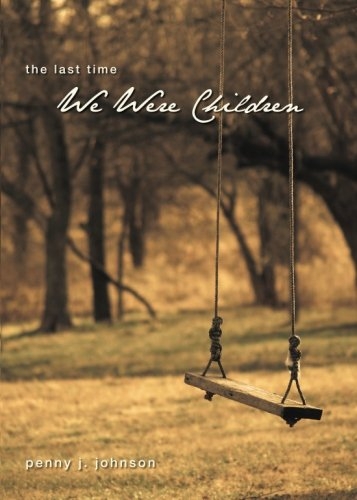 The Last Time We Were Children