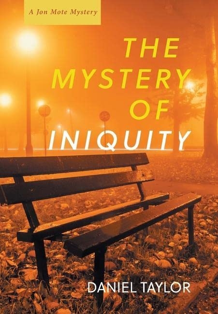 The Mystery of Iniquity (Jon Mote Mysteries)