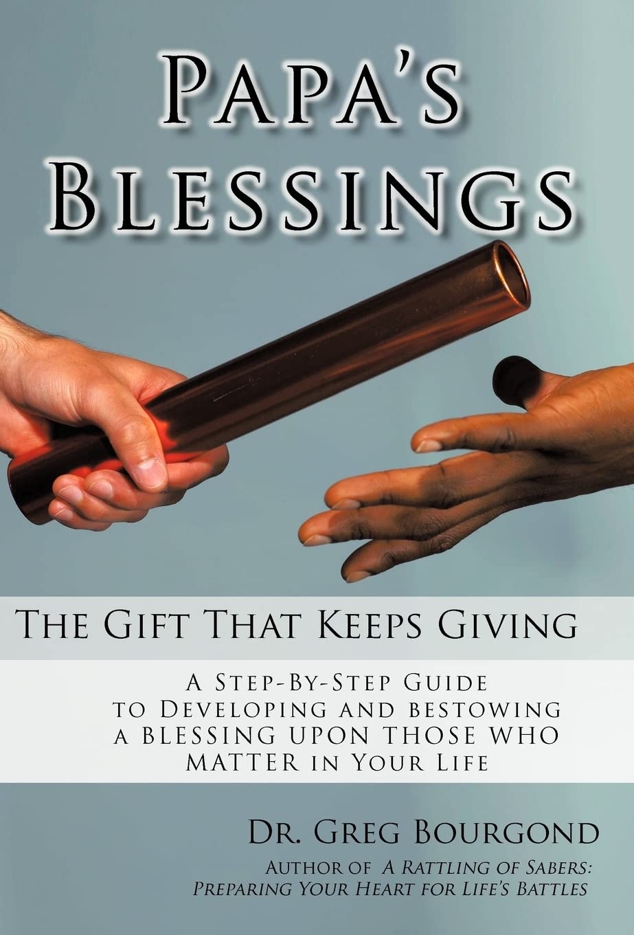 Papa's Blessings: The Gifts That Keep Giving