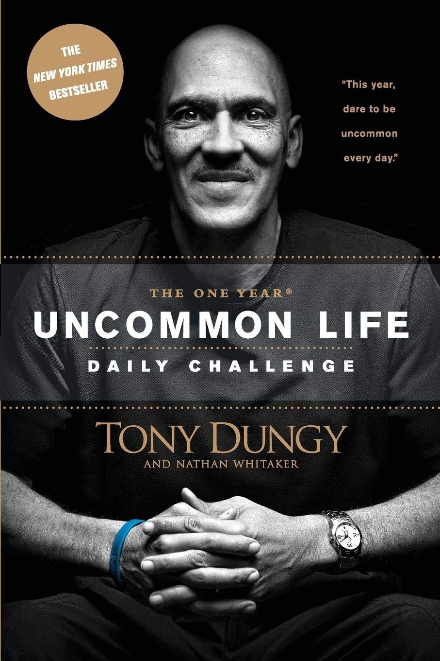 The One Year Uncommon Life Daily Challenge: A 365-Day Devotional with Daily Scriptures, Reflections, and Uncommon Key