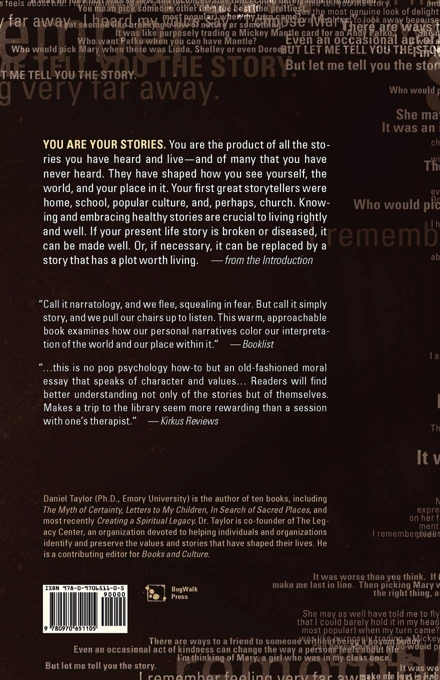 Tell Me a Story: The Life-Shaping Power of Our Stories