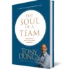 The Soul of a Team: A Modern-Day Fable for Winning Teamwork